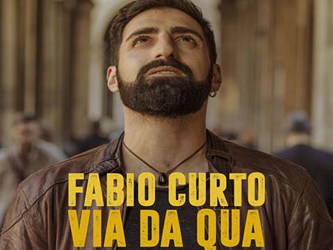 Fabio Curto torna sulle scene discografiche con un nuovo brano da venerdì 14 Aprile in Radio "Via da qua"